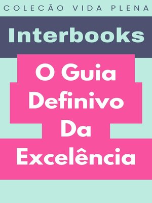 cover image of O Guia Definivo Da Excelência